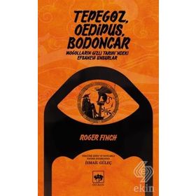 Tepegöz, Oedipus, Bodoncar - Roger Fınch