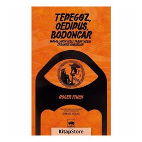 Tepegöz, Oedipus, Bodoncar - Roger Fınch