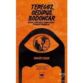 Tepegöz, Oedipus, Bodoncar - Roger Fınch