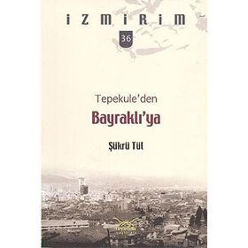 TEPEKULEDEN BAYRAKLIYA - ŞÜKRÜ TÜL