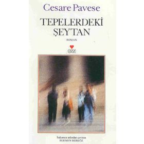 TEPELERDEKI ŞEYTAN - CESARE PAVESE