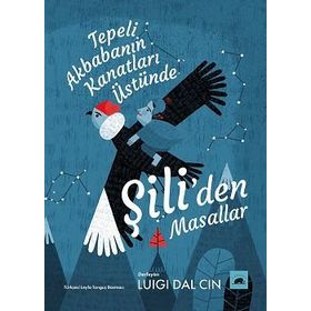 Tepeli Akbabanın Kanatları Üstünde-Luigi Dal Cin