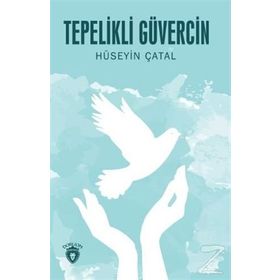 Tepelikli Güvercin - Hüseyin Çatal