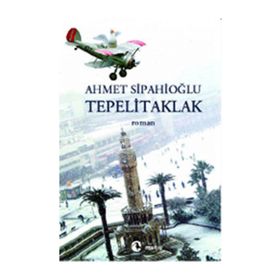 TEPELITAKLAK - AHMET SİPAHİOĞLU