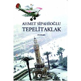 TEPELITAKLAK - AHMET SİPAHİOĞLU