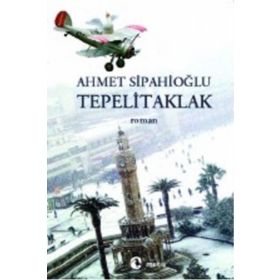 TEPELITAKLAK - AHMET SİPAHİOĞLU