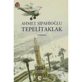TEPELITAKLAK - AHMET SİPAHİOĞLU