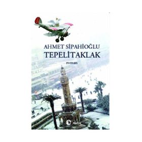 TEPELITAKLAK - AHMET SİPAHİOĞLU