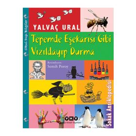 TEPEMDE EŞEKARISI GIBI VIZILDAYIP DURMA - YALVAÇ URAL