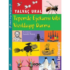 TEPEMDE EŞEKARISI GIBI VIZILDAYIP DURMA - YALVAÇ URAL