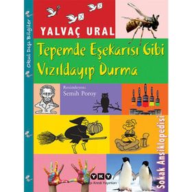 TEPEMDE EŞEKARISI GIBI VIZILDAYIP DURMA - YALVAÇ URAL