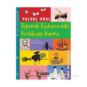 TEPEMDE EŞEKARISI GIBI VIZILDAYIP DURMA - YALVAÇ URAL
