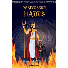 Tepetaklak Mitoloji: Yakıyorsun Hades - Kate Mcmullan