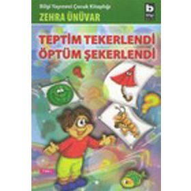 TEPTIM TEKERLENDI ÖPTÜM ŞEKERLENDİ - ZEHRA ÜNÜVAR