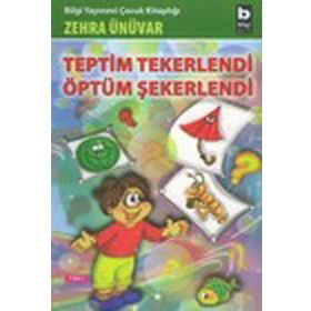TEPTIM TEKERLENDI ÖPTÜM ŞEKERLENDİ - ZEHRA ÜNÜVAR