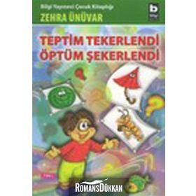 TEPTIM TEKERLENDI ÖPTÜM ŞEKERLENDİ - ZEHRA ÜNÜVAR