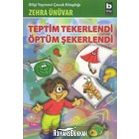 TEPTIM TEKERLENDI ÖPTÜM ŞEKERLENDİ - ZEHRA ÜNÜVAR