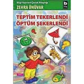 TEPTIM TEKERLENDI ÖPTÜM ŞEKERLENDİ - ZEHRA ÜNÜVAR