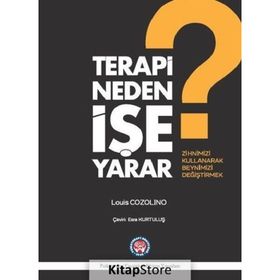 Terapi Neden İşe Yarar? - Louis Cozolino