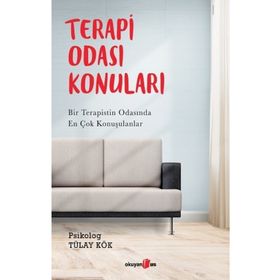 Terapi Odası Konuları - Tülay Kök