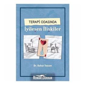 Terapi Odasında İyileşen İlişkiler-Bahar Tezcan