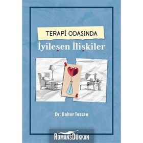 Terapi Odasında İyileşen İlişkiler-Bahar Tezcan