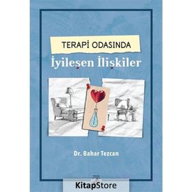 Terapi Odasında İyileşen İlişkiler-Bahar Tezcan