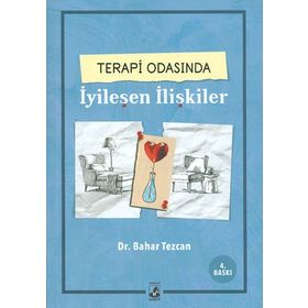 Terapi Odasında İyileşen İlişkiler-Bahar Tezcan