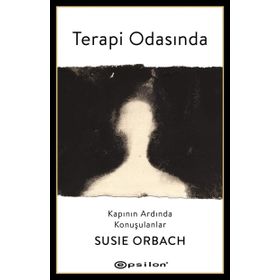 Terapi Odasında : Kapının Ardında Konuşulanlar / Susie Orbach