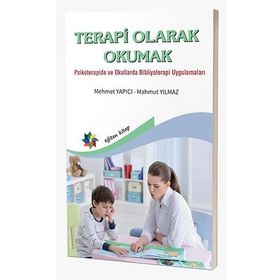 Terapi Olarak Okumak Psikoterapide ve Okullarda Bibliyoterapi Uygulamaları - Mahmut Yılmaz (ISBN:9786258297997)
