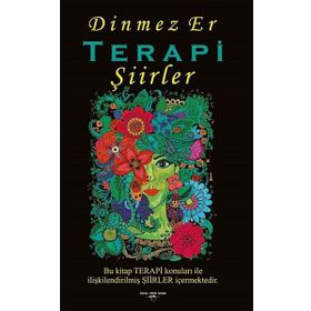 Terapi Şiirler - Dinmez Er