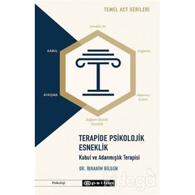 Terapide Psikolojik Esneklik-İbrahim Bilgen