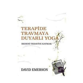 Terapide Travmaya Duyarlı Yoga / David Emerson