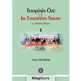 Terapinin Özü İlk Tanışmanın Sırları - 1 - Tahir Özakkaş