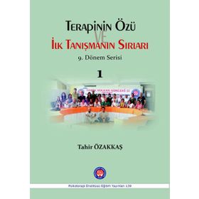 Terapinin Özü İlk Tanışmanın Sırları - 1 - Tahir Özakkaş
