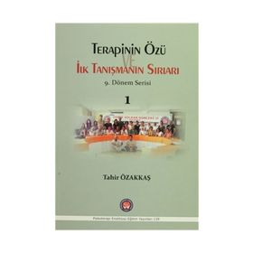 Terapinin Özü İlk Tanışmanın Sırları - 1 - Tahir Özakkaş
