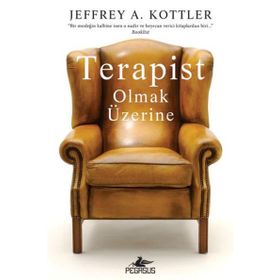 Terapist Olmak Üzerine - Jeffrey A. Kottler