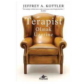 Terapist Olmak Üzerine - Jeffrey A. Kottler