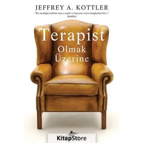 Terapist Olmak Üzerine - Jeffrey A. Kottler