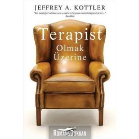 Terapist Olmak Üzerine - Jeffrey A. Kottler