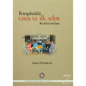 Terapistliğe Giriş ve İlk Adım Konferansları - Tahir Özakkaş