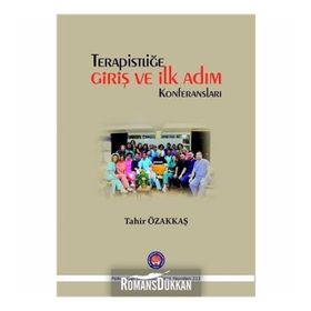Terapistliğe Giriş ve İlk Adım Konferansları - Tahir Özakkaş