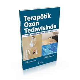 Terapötik Ozon Tedavisinde Temel Prensipler ve Uygulamalar - Dünya Kitabevi