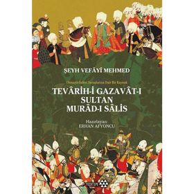 Teravih-i Gazavat-ı Sultan Murad-ı Salis - Vahayi Mehmed