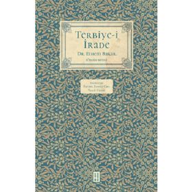 Terbiye-İ İrade Ketebe Yayınları