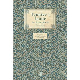 Terbiye-İ İrade Ketebe Yayınları