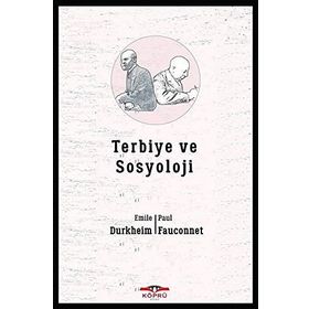 Terbiye Ve Sosyoloji - Emile Durkheim