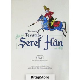 Terceme-i Tevarih-i Şeref Han - Yrd. Doç. Dr. Adnan Oktay