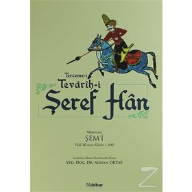 Terceme-i Tevarih-i Şeref Han - Yrd. Doç. Dr. Adnan Oktay