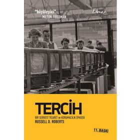 TERCIH BIR SERBEST TICARET VE KORUMACILIK ÖYKÜSÜ - RUSSEL D. ROBERTS